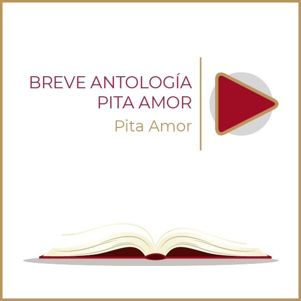 Breve antología Pita Amor Autor:  Pita Amor